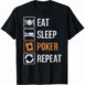 tshirt-poker-essen-schlafen-poker-wiederholung