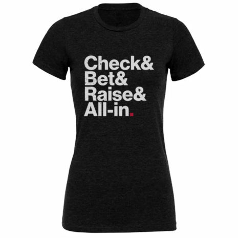 femmes-poker-tshirt-check-bet-raise-all-in