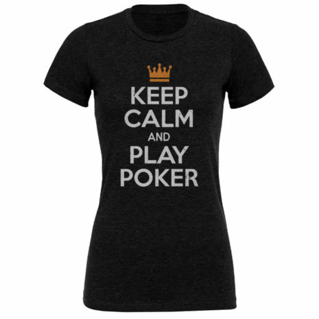 Frauen Poker-T-Shirt Ruhe bewahren und pokern