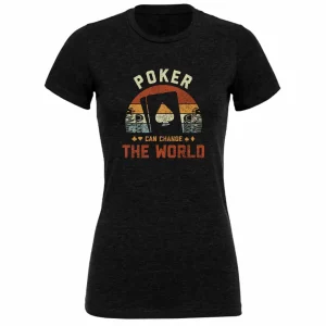 womens poker t-shirt poker can change the worle