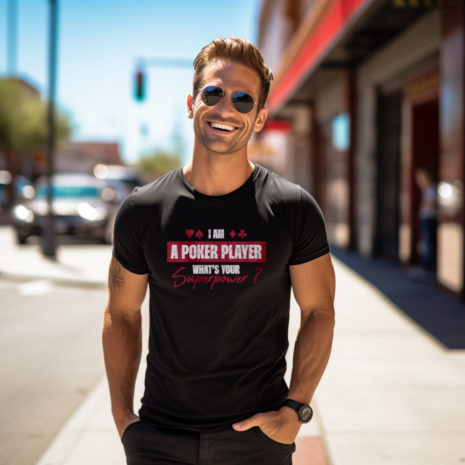 poker-superpower-tshirt I'm a poker player. What's your superpower ?